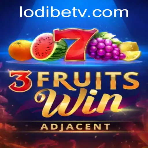 Exploring the Exciting World of 3FruitsWin and LodiBet