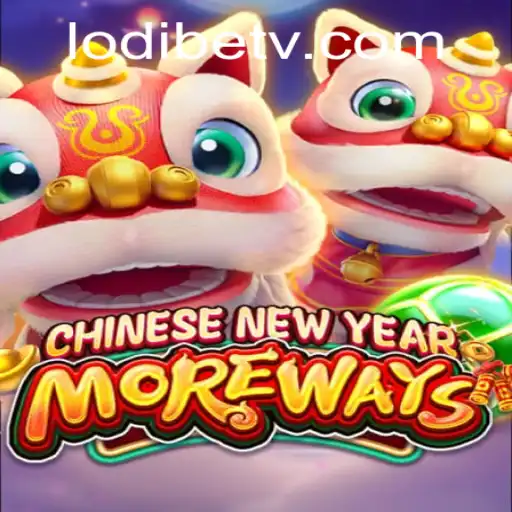 Discover the Exciting World of CHINESENEWYEARMOREWAYS at LodiBet