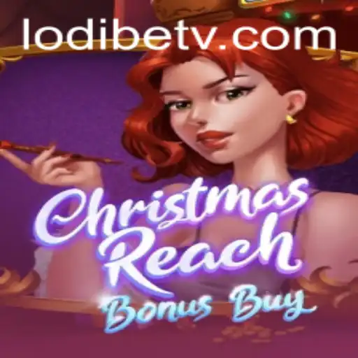Exploring the Exciting World of ChristmasReachBonusBuy with LodiBet