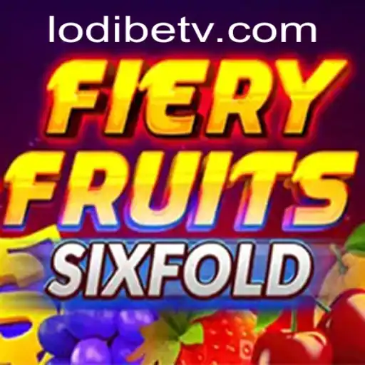 Discover the Excitement of FieryFruitsSixFold in the World of LodiBet