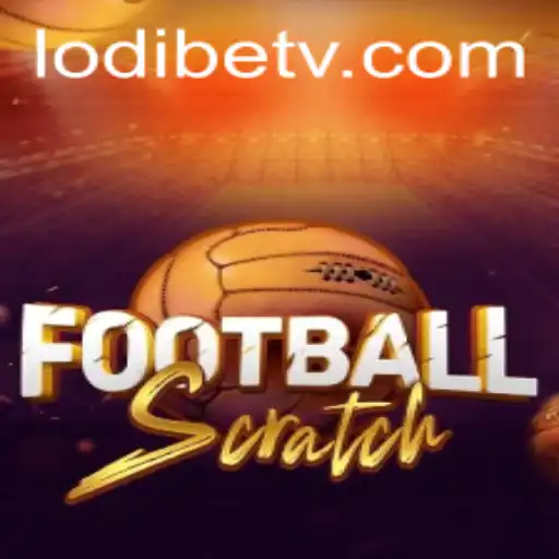 FootballScratch: Revolutionizing the Casual Gaming Experience with LodiBet