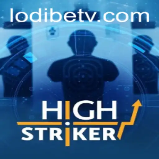 HighStriker and LodiBet: The Ultimate Game Fusion