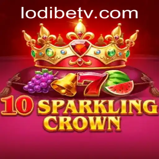 The Thrilling World of 10SparklingCrown on LodiBet