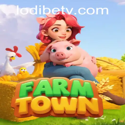 Exploring FarmTown: A Comprehensive Guide to Gameplay and Strategies with LodiBet Insights