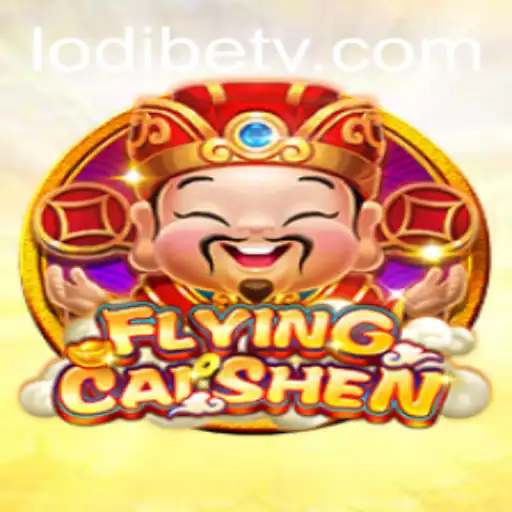 Discover the Exciting World of FlyingCaiShen: A Thrilling Adventure in LodiBet