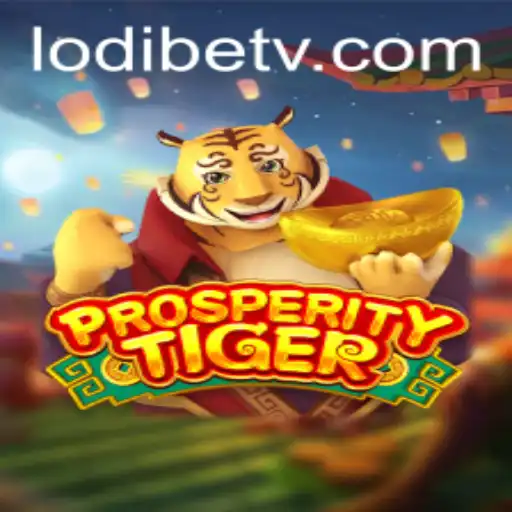 Unveiling ProsperityTiger: A Thrilling Casino Game with LodiBet