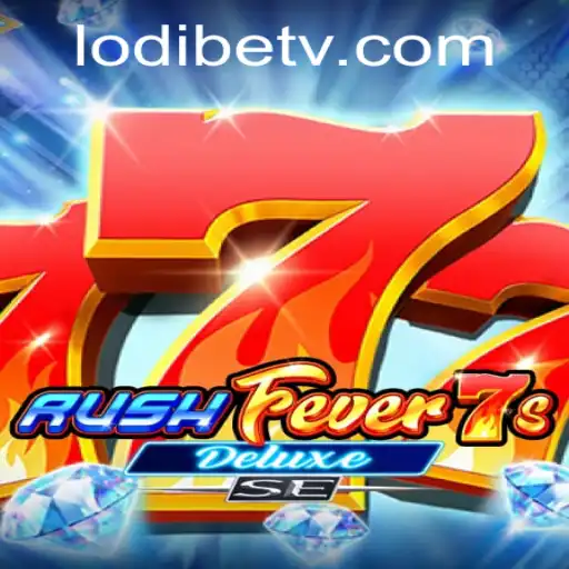 Experience the Thrills of RushFever7sDeluxeSE at LodiBet