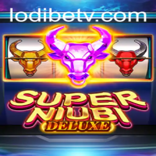 Discover the Thrills of SuperNiubiDeluxe and LodiBet