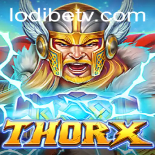Discover the Exciting World of ThorX: A New Era of Gaming with LodiBet